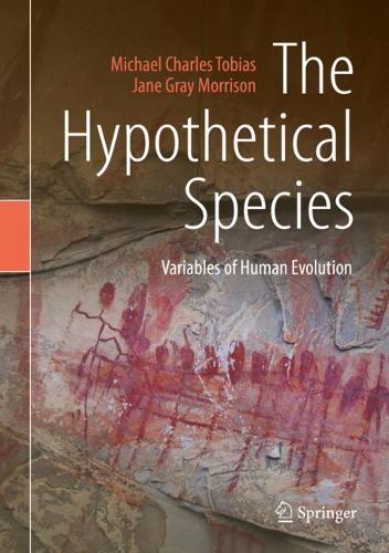 [object Object] «The Hypothetical Species: Variables of Human Evolution», авторов Джейн Грей Моррисон, Майкл Чарльз Тобиас - фото №1