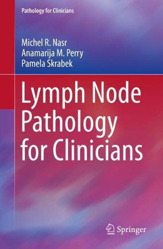 Паперова книга «Lymph Node Pathology for Clinicians», авторів Анамарія М. Перрі, Мішель Р. Наср, Памела Скрабек - фото №1