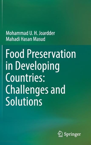 Бумажная книга «Food Preservation in Developing Countries: Challenges and Solutions», авторов Махади Хасан Масуд, Мохаммад У. Х. Джоардер - фото №1