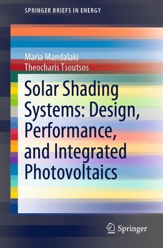 Паперова книга «Solar Shading Systems: Design, Performance, and Integrated Photovoltaics», авторів Марія Мандалакі, Теохаріс Цуцос - фото №1