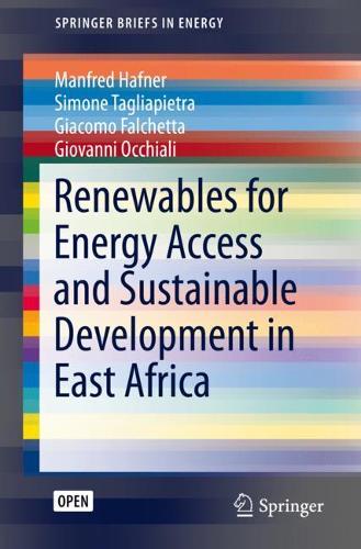 Паперова книга «Renewables for Energy Access and Sustainable Development in East Africa», авторів Джакомо Фальчетта, Джованні Оккіалі, Манфред Гафнер, Сімона Тальяп'єтра - фото №1
