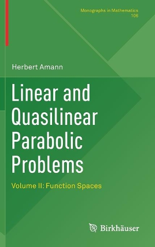 Паперова книга «Linear and Quasilinear Parabolic Problems: Volume II: Function Spaces», автор Герберт Аманн - фото №1