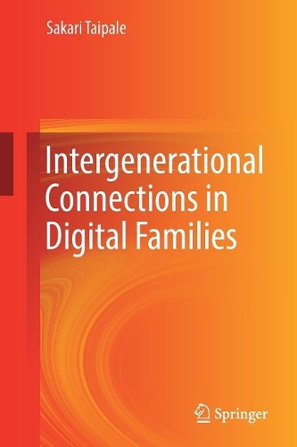 Паперова книга «Intergenerational Connections in Digital Families», автор Сакарі Тайпале - фото №1