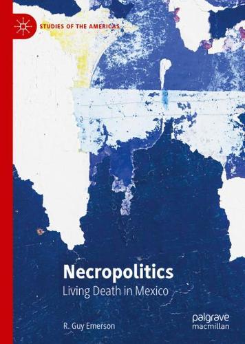 Паперова книга «Necropolitics: Living Death in Mexico», автор Р. Гай Емерсон - фото №1