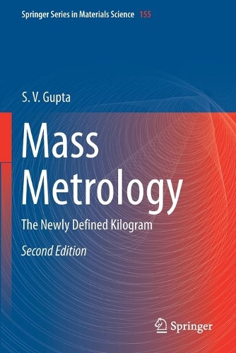 Паперова книга «Mass Metrology: The Newly Defined Kilogram», автор С. В. Гупта - фото №1
