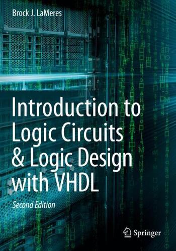 [object Object] «Introduction to Logic Circuits & Logic Design with VHDL», автор Брок Дж. ЛаМерес - фото №1