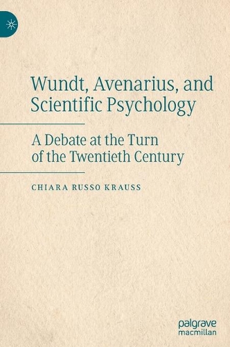 Бумажная книга «Wundt, Avenarius, and Scientific Psychology: A Debate at the Turn of the Twentieth Century», автор Кьяра Руссо Краусс - фото №1