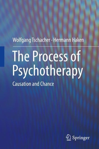 Бумажная книга «The Process of Psychotherapy: Causation and Chance», авторов Герман Хакен, Вольфганг Тшахер - фото №1