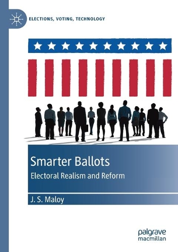Паперова книга «Smarter Ballots: Electoral Realism and Reform», автор Дж. С. Малой - фото №1