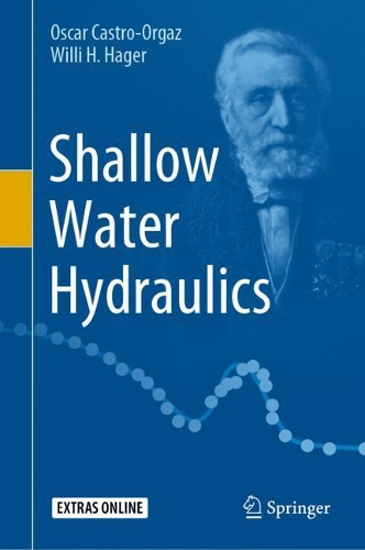 Паперова книга «Shallow Water Hydraulics», авторів Оскар Кастро-Оргаз, Віллі Х. Хаґер - фото №1