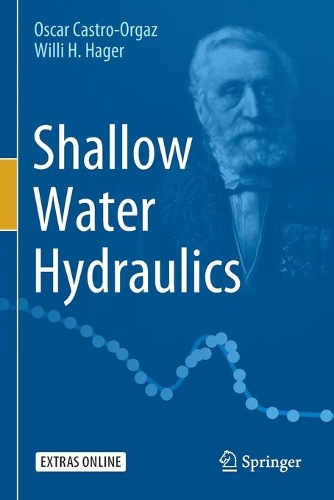 Паперова книга «Shallow Water Hydraulics», авторів Оскар Кастро-Оргаз, Віллі Х. Хаґер - фото №1