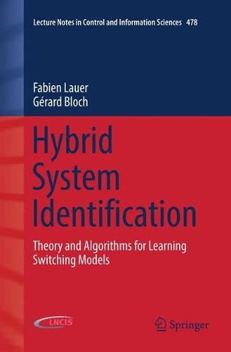 [object Object] «Hybrid System Identification: Theory and Algorithms for Learning Switching Models», авторів Фаб'єн Лауер, Жерар Блох - фото №1