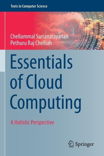 [object Object] «Essentials of Cloud Computing: A Holistic Perspective», авторів Челламмал Суріанараянан, Петхуру Радж Челліа - фото №1