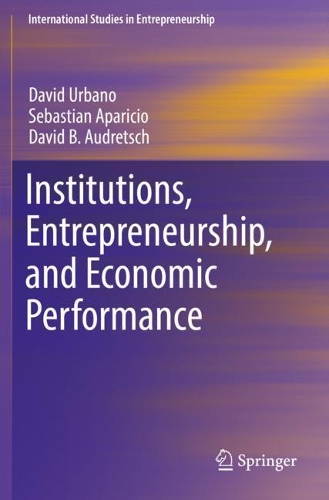 Паперова книга «Institutions, Entrepreneurship, and Economic Performance», авторів Девід Б. Одреч, Девід Урбано, Себастьян Апарісіо - фото №1