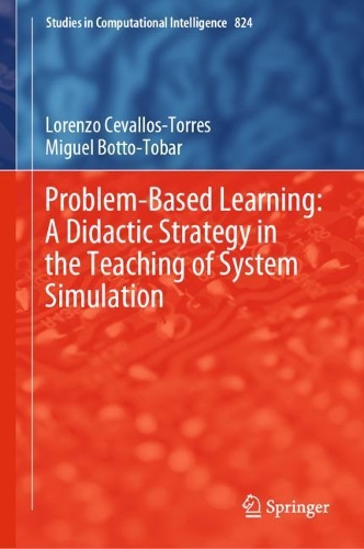 Паперова книга «Problem-Based Learning: A Didactic Strategy in the Teaching of System Simulation», авторів Лоренцо Чеваллос-Торрес, Мігель Ботто-Тобар - фото №1