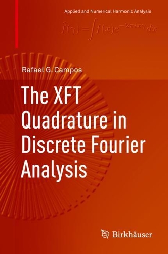 [object Object] «The XFT Quadrature in Discrete Fourier Analysis», автор Рафаэль Г. Кампос - фото №1