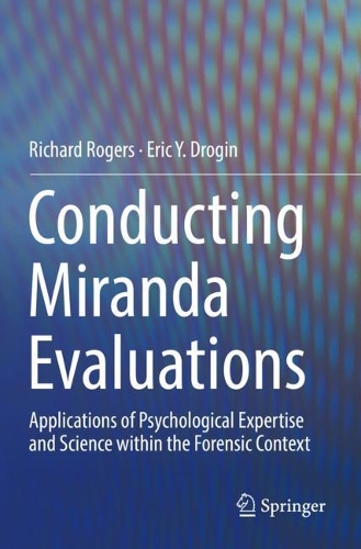 Бумажная книга «Conducting Miranda Evaluations: Applications of Psychological Expertise and Science within the Forensic Context», авторов Эрик Ю. Дрогин, Ричард Роджерс - фото №1