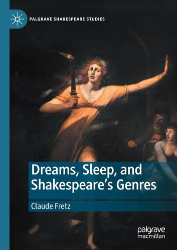 Бумажная книга «Dreams, Sleep, and Shakespeare’s Genres», автор Клод Фретц - фото №1