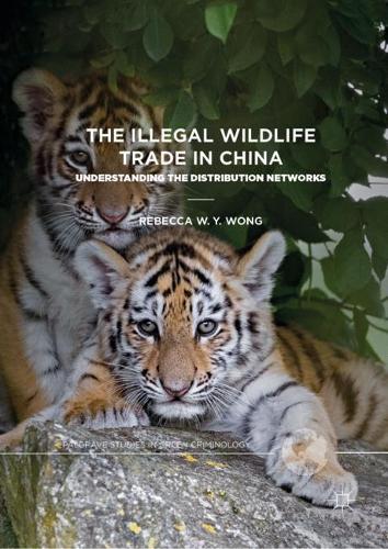 Бумажная книга «The Illegal Wildlife Trade in China: Understanding The Distribution Networks», автор Ребекка В. Й. Вонг - фото №1