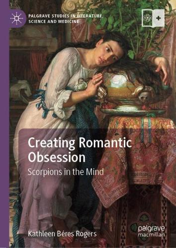 Паперова книга «Creating Romantic Obsession: Scorpions in the Mind», автор Кетлін Берс Роджерс - фото №1