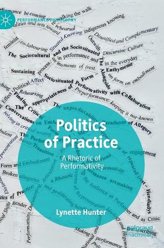 Паперова книга «Politics of Practice: A Rhetoric of Performativity», автор Лінетт Хантер - фото №1