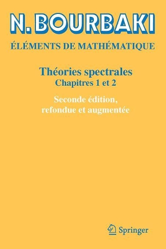 Бумажная книга «Théories spectrales : Chapitres 1 et 2», автор Н. Бурбаки - фото №1