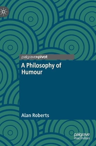 Бумажная книга «A Philosophy of Humour», автор Алан Робертс - фото №1