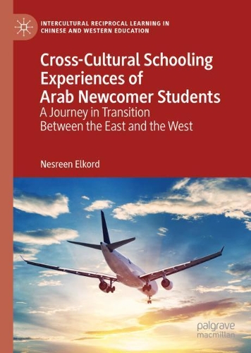Бумажная книга «Cross-Cultural Schooling Experiences of Arab Newcomer Students: A Journey in Transition Between the East and the West», автор Несрин Элкорд - фото №1