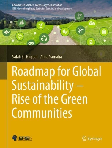 Бумажная книга «Roadmap for Global Sustainability — Rise of the Green Communities», авторов Алияа Самаха, Салах Эль-Хаггар - фото №1