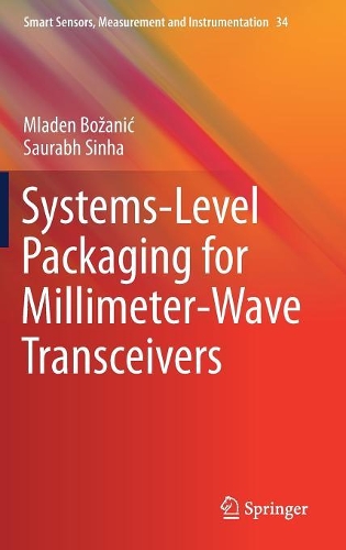 Паперова книга «Systems-Level Packaging for Millimeter-Wave Transceivers», авторів Младен Божаніч, Саурабх Сінха - фото №1