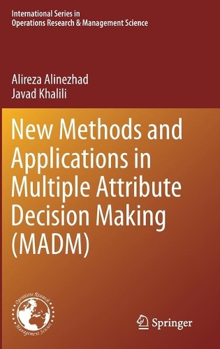 Бумажная книга «New Methods and Applications in Multiple Attribute Decision Making (MADM)», авторов Алиреза Алинежад, Джавад Халили - фото №1