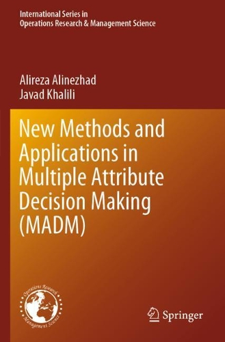 Паперова книга «New Methods and Applications in Multiple Attribute Decision Making (MADM)», авторів Аліреза Алінежад, Джавад Халілі - фото №1