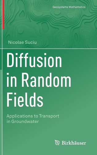 [object Object] «Diffusion in Random Fields: Applications to Transport in Groundwater», автор Ніколає Сучіу - фото №1