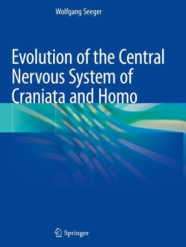 Бумажная книга «Evolution of the Central Nervous System of Craniata and Homo», автор Вольфганг Зегер - фото №1
