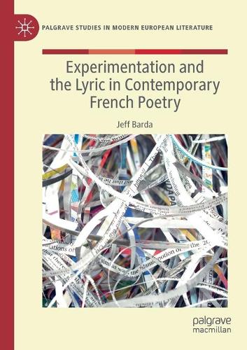 Бумажная книга «Experimentation and the Lyric in Contemporary French Poetry», автор Джефф Барда - фото №1
