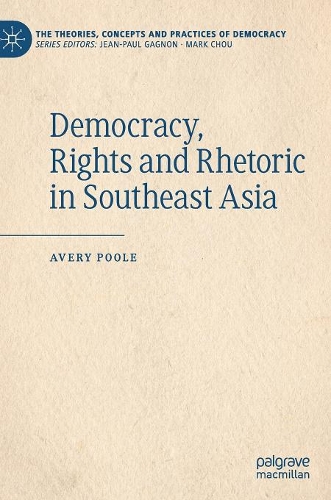 Паперова книга «Democracy, Rights and Rhetoric in Southeast Asia», автор Ейвері Пул - фото №1