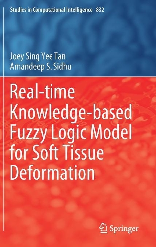 [object Object] «Real-time Knowledge-based Fuzzy Logic Model for Soft Tissue Deformation», авторів Амандіп С. Сідху, Джої Сінг Ї Тан - фото №1