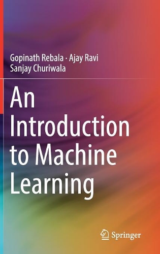 Бумажная книга «An Introduction to Machine Learning», авторов Аджай Рави, Гопинатх Ребала, Санджай Чуривала - фото №1