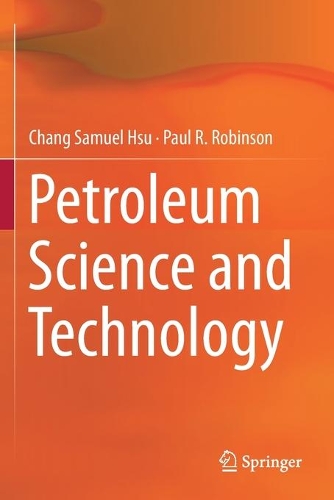 Паперова книга «Petroleum Science and Technology», авторів Чанг Семюель Хсу, Пол Р. Робінсон - фото №1