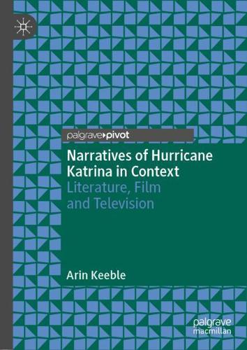 Бумажная книга «Narratives of Hurricane Katrina in Context: Literature, Film and Television», автор Арин Кибл - фото №1