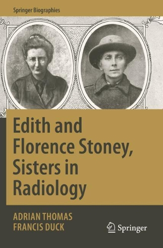Бумажная книга «Edith and Florence Stoney, Sisters in Radiology», автор Фрэнсис Дак - фото №1