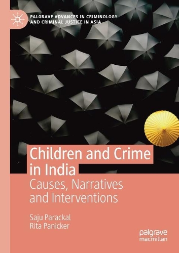 Паперова книга «Children and Crime in India: Causes, Narratives and Interventions», авторів Ріта Панікер, Саджу Паракал - фото №1