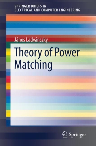 Бумажная книга «Theory of Power Matching», автор Янош Ладванский - фото №1