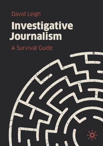 Бумажная книга «Investigative Journalism: A Survival Guide», автор Дэвид Лей - фото №1
