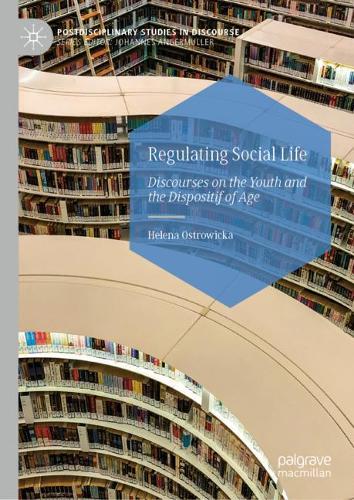 Бумажная книга «Regulating Social Life: Discourses on the Youth and the Dispositif of Age», автор Хелена Островицка - фото №1