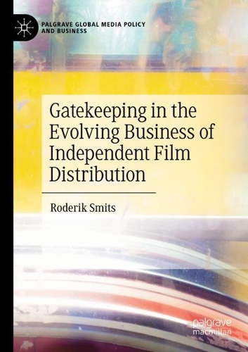 Бумажная книга «Gatekeeping in the Evolving Business of Independent Film Distribution», автор Родерик Смитс - фото №1