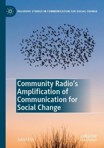 Бумажная книга «Community Radio's Amplification of Communication for Social Change», автор Джульет Фокс - фото №1