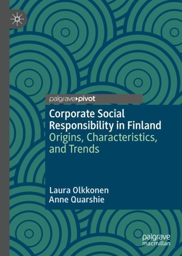 Паперова книга «Corporate Social Responsibility in Finland: Origins, Characteristics, and Trends», авторів Енн Кварші, Лаура Олкконен - фото №1