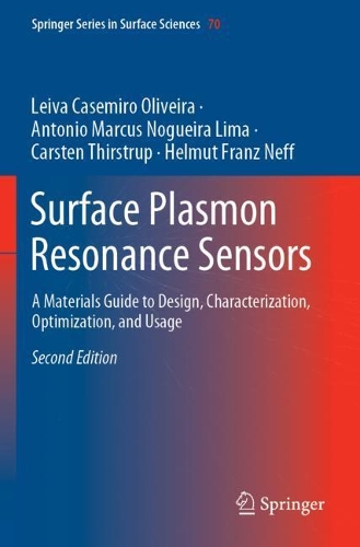 Паперова книга «Surface Plasmon Resonance Sensors: A Materials Guide to Design, Characterization, Optimization, and Usage», авторів Антоніо Маркус Ногейра Ліма, Карстен Тірструп, Гельмут Франц Нефф, Лейва Каземіро Олівейра - фото №1