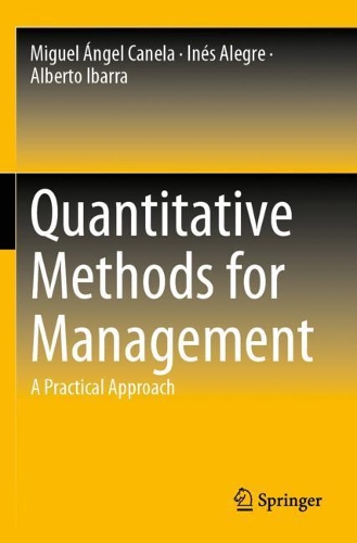 [object Object] «Quantitative Methods for Management: A Practical Approach», авторов Альберто Ибарра, Инес Алегре, Мигель Анхель Канела - фото №1